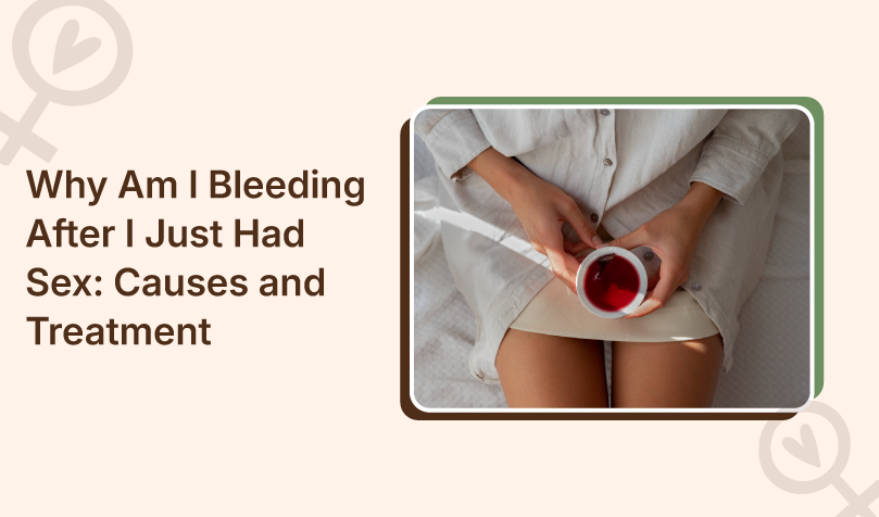 Why-Am-I-Bleeding-After-I-Just-Had-Sex-Causes-and-Treatment